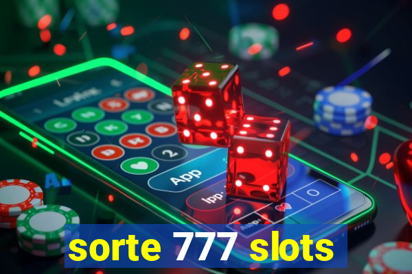 sorte 777 slots